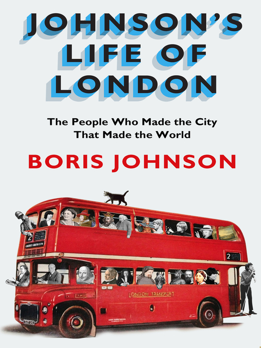 Title details for Johnson's Life of London by Boris Johnson - Available